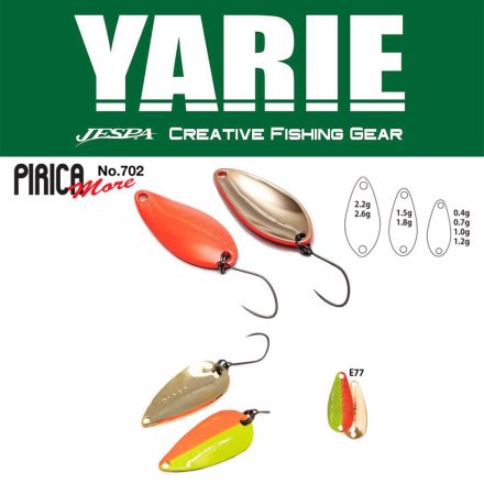 YARIE 702 PIRICA MORE 2.2gr E77 Half Mac