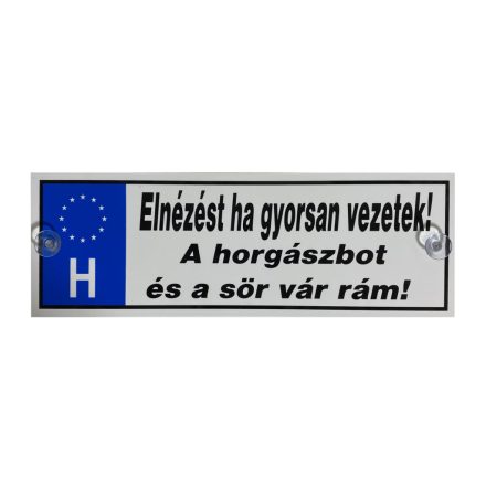 tréfa rendszám elnézést ha gyorsan vezetek..