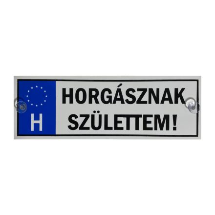 tréfa rendszám horgásznak születtem..